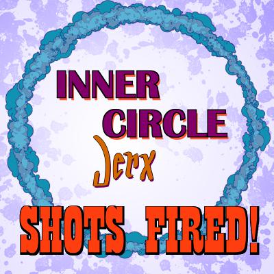 Shots Fired! Shots Fired!