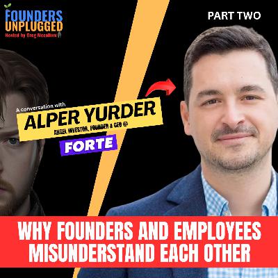 The Startup Hiring Mistakes That Cost You Your Best People w/ Alper Yurder - Part Two