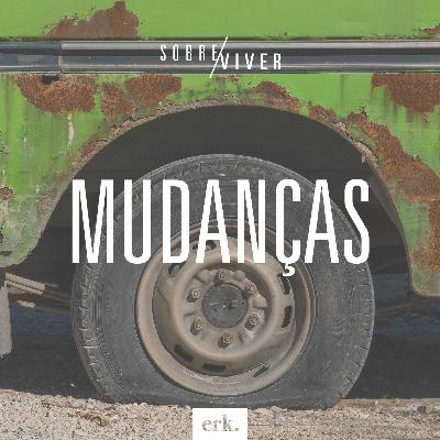 Sobre Viver #360 - Mudanças / Ed René Kivitz