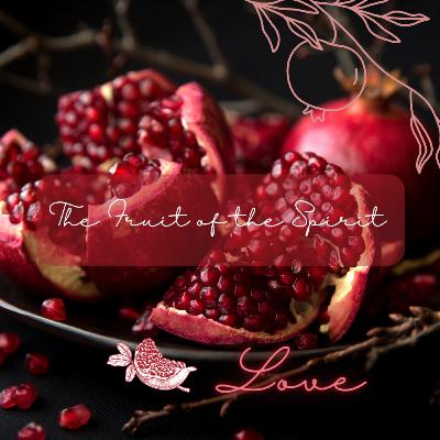 The Fruit of the Spirit: Lesson 2 | Pastora Marie Frances Brown | 2.8.23