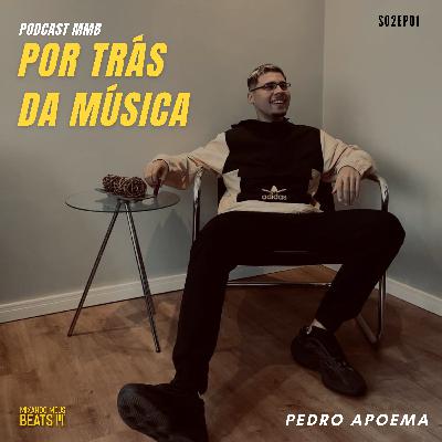 Pedro Apoema | Por Trás da Música