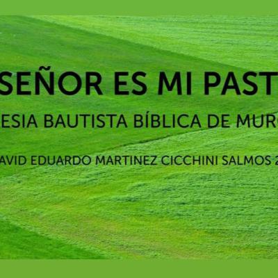 EL SEÑOR ES MI PASTOR
