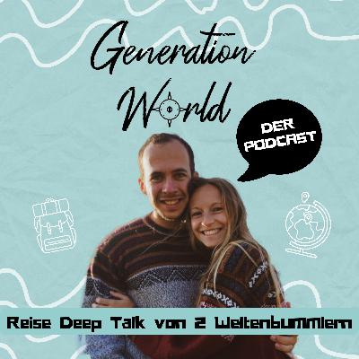 Deeptalk #12: Die prägendsten Momente aus 2 Jahren Weltreise
