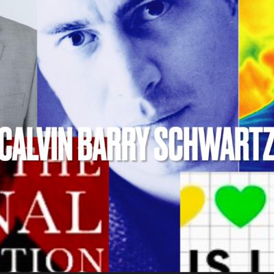 Calvin Schwartz - Calvin Schwartz-Reinvention Personified!! (novelist, journalist, lecturer, spiritualist) S:2 E:18