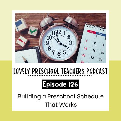 Building a Preschool Schedule That Works