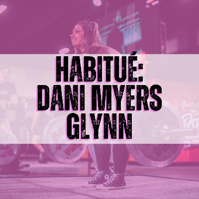 24. HABITUÉ: DANI GLYNN MYERS "Deadlift Party"