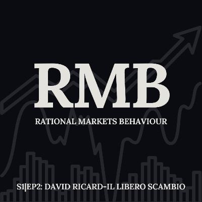 EP2: David Ricardo-Il libero scambio EP2: David Ricardo-Il libero scambio