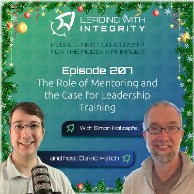 Ep.207: The Role of Mentoring and the Case for Leadership Training, with Simon Holzapfel | Leadership Podcasts Ep.207: The Role of Mentoring and the Case for Leadership Training, with Simon Holzapfel | Leadership Podcasts