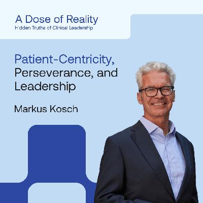 Prof. Dr. med. Markus Kosch, Head of Oncology Europe & Canada at Daiichi Sankyo on Perseverance, Patient-Centricity Beyond Slogans, and Leadership within Oncology Prof. Dr. med. Markus Kosch, Head of Oncology Europe & Canada at Daiichi Sankyo on Perseverance, Patient-Centricity Beyond Slogans, and Leadership within Oncology