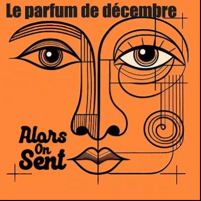 #4 Le parfum de décembre 2024