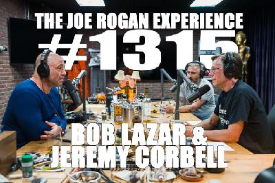 #1315 - Bob Lazar & Jeremy Corbell