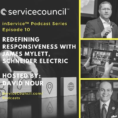 E10 - Redefining Responsiveness with James Mylett, Schneider Electric