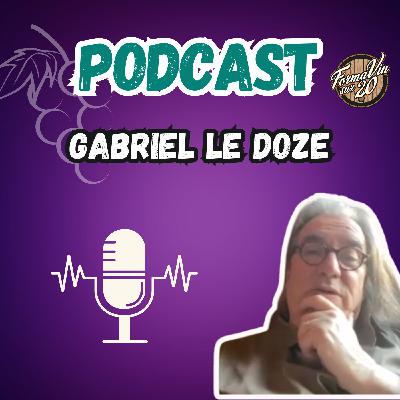 Podcast vin avec Gabriel le Doze, La Voix Célèbre du Cinéma et du Théâtre se Confie sur sa Carrière et sa Passion du Vin