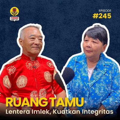 #245 - Ruang Tamu : Lentera Imlek, Kuatkan Integritas #245 - Ruang Tamu : Lentera Imlek, Kuatkan Integritas