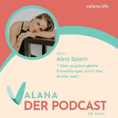 Über psychologische Entwicklungen durch das Mutter-sein - Mit Alina Spieth Über psychologische Entwicklungen durch das Mutter-sein - Mit Alina Spieth