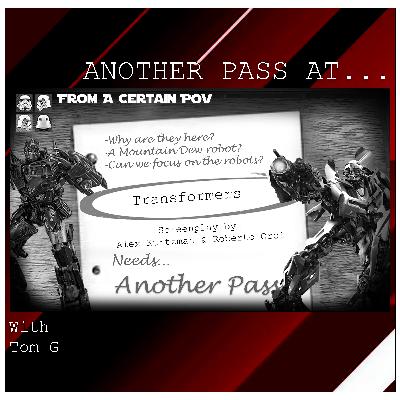 Another Pass at Another Pass at Transformers (2007) Another Pass at Another Pass at Transformers (2007)