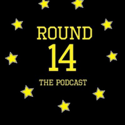 Round 14 Podcast - Episode 54