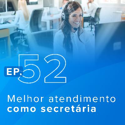 Como melhorar o atendimento como secretária?