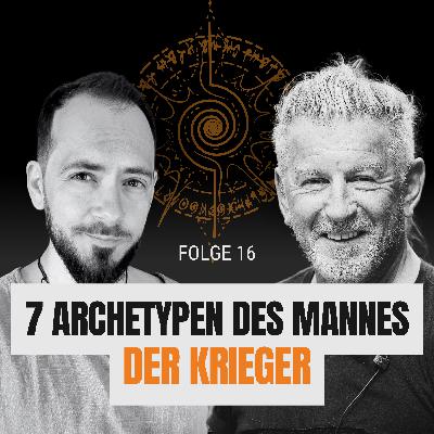 Der Krieger - Die 7 Archetypen des Mannes
