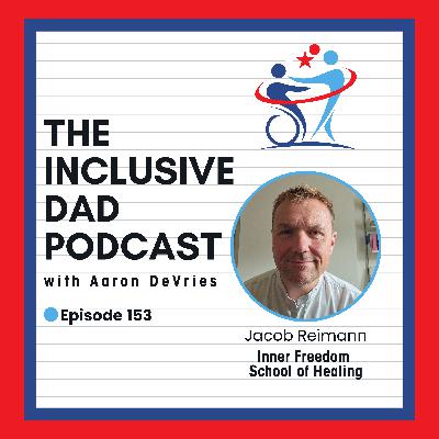 153 - Mind, Body and Inclusion: A New Approach to Neurodiversity with Jacob Reimann 153 - Mind, Body and Inclusion: A New Approach to Neurodiversity with Jacob Reimann