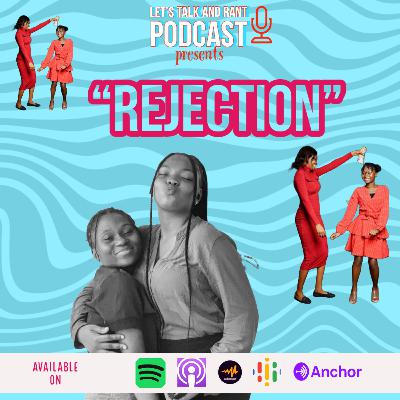 Rejection