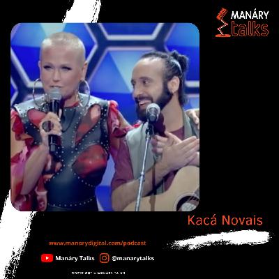 Episódio #11 – Kacá Novais