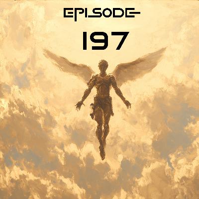 Episode 197 Careful Icarus!