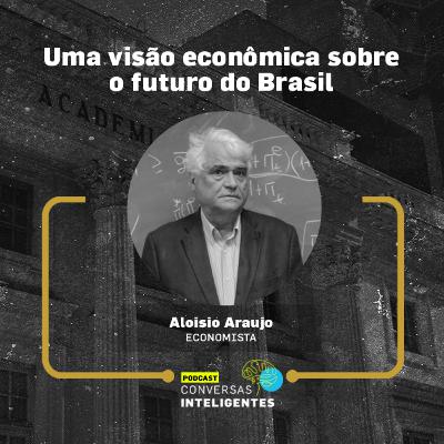 Aloisio Araujo - "Agendas para o Brasil - Caminhos da renovação"