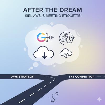 Episode 555: After the Dream