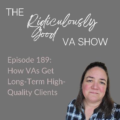 How VAs Get Long-Term High-Quality Clients How VAs Get Long-Term High-Quality Clients