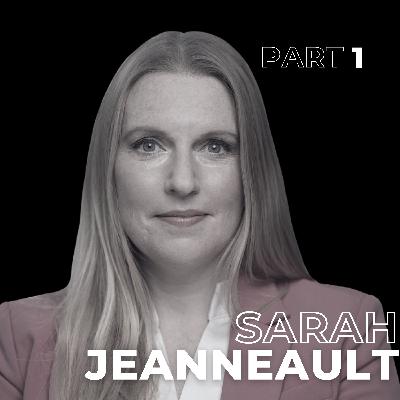 125: Financial Literacy, Education Gaps, and Reinventing Yourself with Sarah Jeanneault