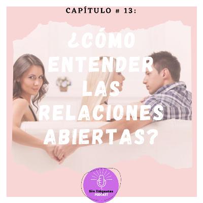 ¿Cómo entender las relaciones abiertas?