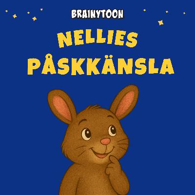 Nellies påskkänsla – En lugn påsksaga för barn