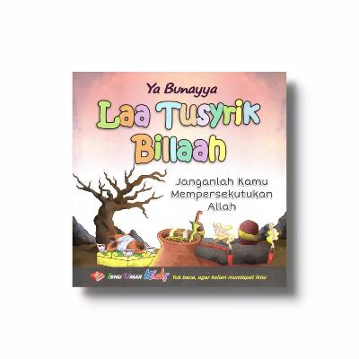#13 Laa Tusyrik Billaah