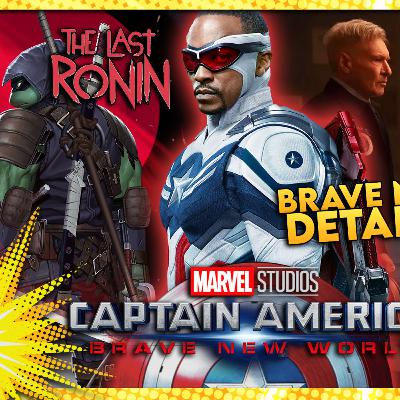 Brave New Details Emerge! Captain America 4 PREVIEW | Rated-R TMNT Film: Last Ronin | Heroes Reboot