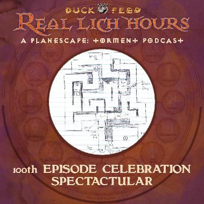 [PREVIEW] Real Lich Hours 100: 100th Episode Spectacular
