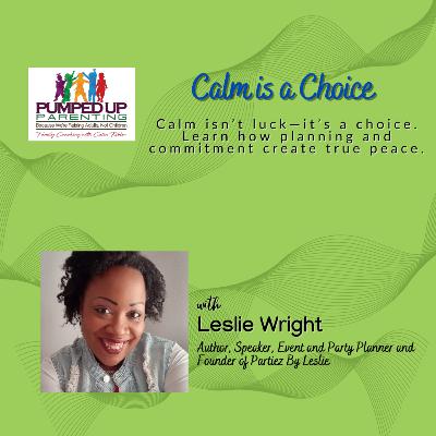 SPECIAL SERIES: Calm is a Choice