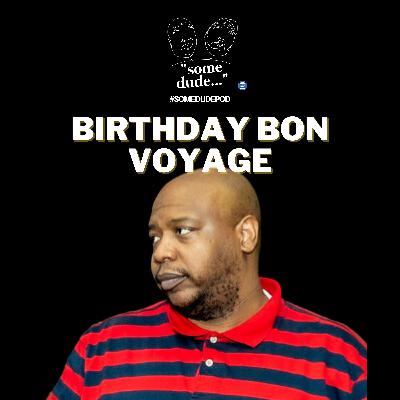 Birthday Bon Voyage