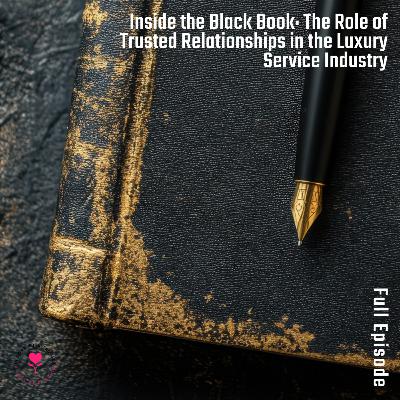 Inside the Black Book: The Role of Trusted Relationships in the Luxury Service Industry