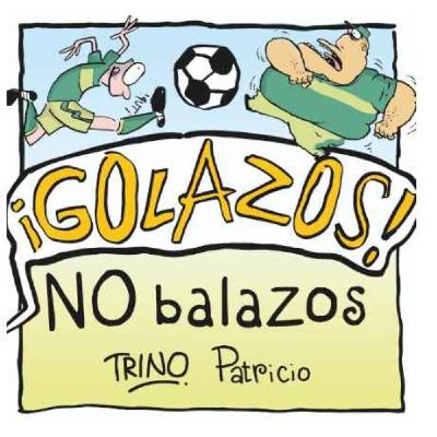 Bienvenidos a ¡Golazos! No balazos Bienvenidos a ¡Golazos! No balazos