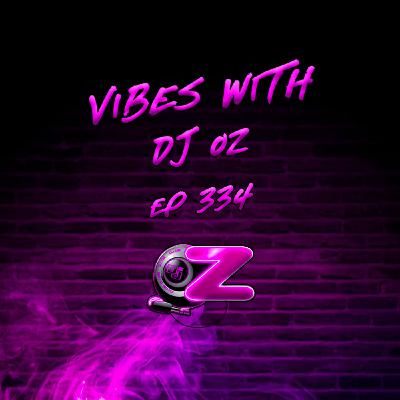 E334 - WEDNESDAY WORKOUT VIBES W/DJ OZ (2000s PARTY BANGERS MIX)