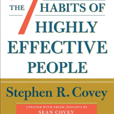 THE 7 HABITS OF HIGHLY EFFECTIVE PEOPLE [TOP RECOMMENDATION]