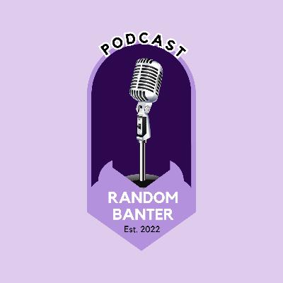 The Three Year Awards Ceremony | Random Banter Episode 82