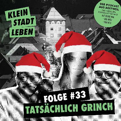 Folge #33 - Tatsächlich Grinch
