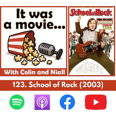 123. School of Rock (2003)