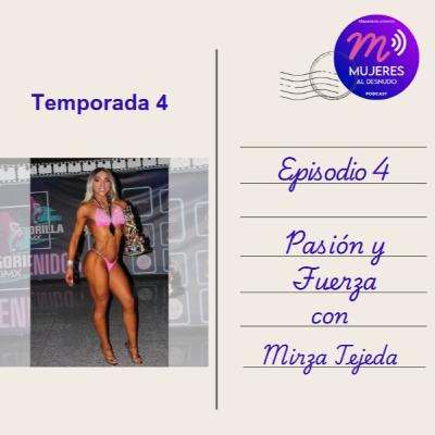 Pasión y Fuerza con Mirza Tejeda