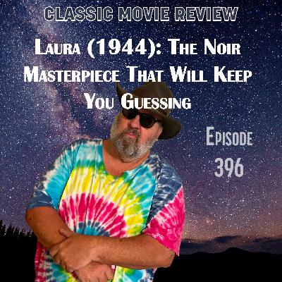 Laura (1944) - The Film Noir Masterpiece That Will Keep You Guessing