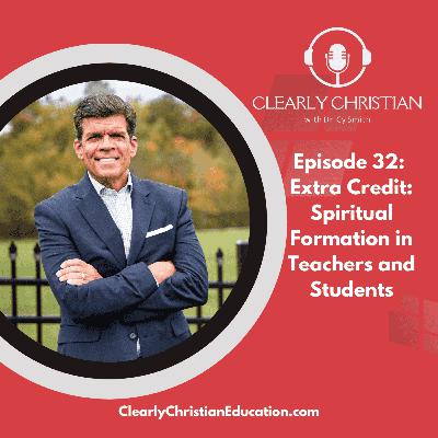 Extra Credit: Spiritual Formation in Teachers and Students