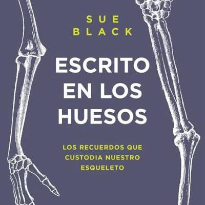 Escrito en los huesos - Sue Black