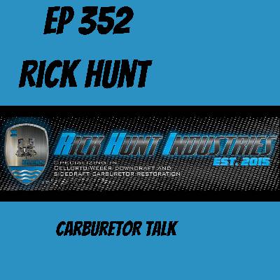 Ep 352 Rick Hunt VW Carb Rebuilding